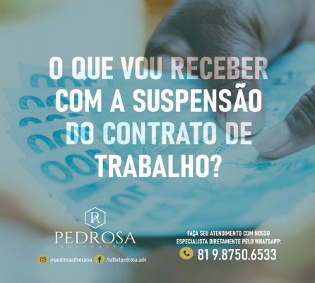 O que vou receber com a suspensão do contrato de trabalho?