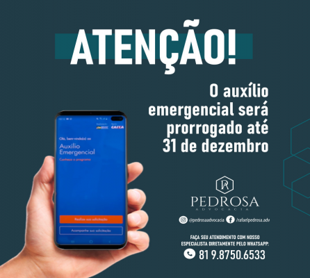 O auxílio emergencial será prorrogado até 31 de dezembro.